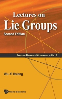 Enlarge image Cover: Lectures On Lie Groups - World Scientific Publishing Co Pte Ltd