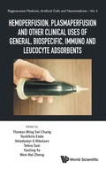 Cover: Hemoperfusion, Plasmaperfusion And Other Clinical Uses Of General, Biospecific, Immuno And Leucocyte Adsorbents - World Scientific Publishing Co Pte Ltd