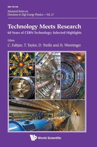 Enlarge image Cover: Technology Meets Research - 60 Years Of Cern Technology: Selected Highlights - World Scientific Publishing Co Pte Ltd