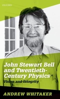 Cover: John Stewart Bell and Twentieth-Century Physics - Oxford University Press