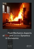 Cover: Fluid Mechanics Aspects of Fire and Smoke Dynamics in Enclosures - CRC Press