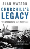 Cover: Churchill's Legacy - Bloomsbury Publishing PLC