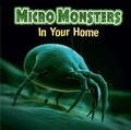 Cover: Micro Monsters: In the Home - Franklin Watts Ltd