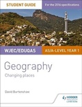 Cover: WJEC/Eduqas AS/A-level Geography Student Guide 1: Changing Places - Philip Allan Updates