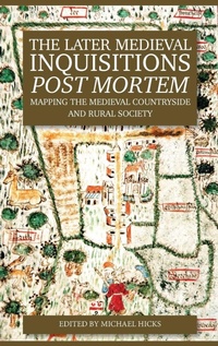 Enlarge image Cover: The Later Medieval Inquisitions Post Mortem - Boydell Press