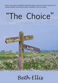 Cover: The Choice - Anchor Print Group Ltd