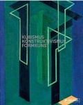 Cover: Kubismus - Konstruktivismus - FORMKUNST - Prestel