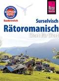Cover: R&auml;toromanisch - Wort f&uuml;r Wort (Surselvisch, Rumantsch, B&uuml;ndnerromanisch, Surselvan) - Reise Know-How Verlag Peter Rump GmbH