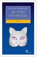 Cover: Die T&ouml;pfe von Br&uuml;ssel und andere Fettn&auml;pfchen - KRAL