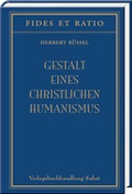 Bild: Gestalt eines christlichen Humanismus - Verlagsbuchhandlung Sabat