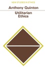 Cover: Utilitarian Ethics - Palgrave Macmillan