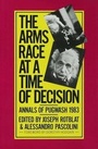 Cover: Annals of Pugwash: Arms Race at a Time of Decision - Palgrave Macmillan