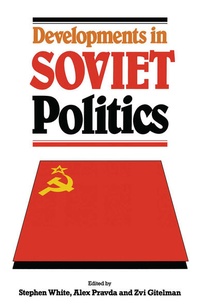 Enlarge image Cover: Developments in Soviet Politics - Palgrave Macmillan