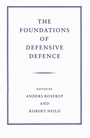 Cover: The Foundations of Defensive Defence - Palgrave Macmillan