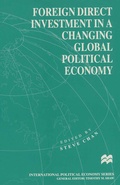 Cover: Foreign Direct Investment in a Changing Global Political Economy - Palgrave Macmillan