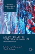 Cover: Migrant Domestic Workers and Family Life - Palgrave Macmillan