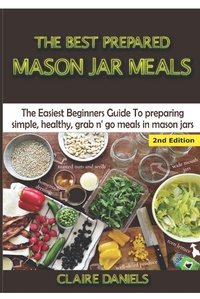 Abbildung von: The Best Prepared Mason Jar Meals - Lulu.com