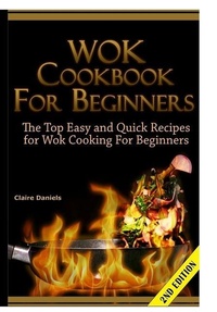 Abbildung von: Wok Cookbook for Beginners - Lulu.com