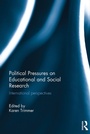 Bild: Political Pressures on Educational and Social Research - Routledge