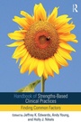 Cover: Handbook of Strengths-Based Clinical Practices - Routledge