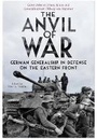 Cover: Anvil of War: German Generalship in Defence on the Eastern Front - Frontline Books