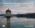 Cover: Photographing Landscape Whatever the Weather - RHE Media Limited