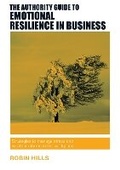 Cover: The Authority Guide to Emotional Resilience in Business - Right Book Press