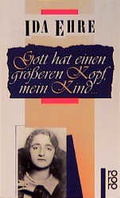 Cover: Gott hat einen gr&ouml;&szlig;eren Kopf, mein Kind ... - Rowohlt Taschenbuch