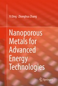 Cover: Nanoporous Metals for Advanced Energy Technologies - Springer