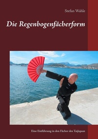 Abbildung von: Die Regenbogenfächerform - BoD - Books on Demand