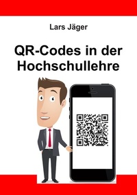 Abbildung von: QR-Codes in der Hochschullehre - BoD - Books on Demand