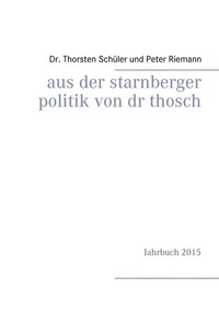 Bild: Aus der Starnberger Politik von Dr. Thosch - BoD - Books on Demand