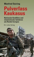 Cover: Pulverfass Kaukasus - Christoph Links Verlag