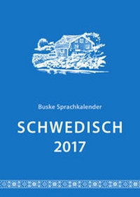 Abbildung von: Sprachkalender Schwedisch 2017 - Buske, H