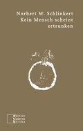 Cover: Kein Mensch scheint ertrunken - edition taberna kritika