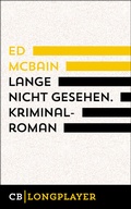 Cover: Lange nicht gesehen. Kriminalroman aus dem 87. Polizeirevier - CulturBooks Verlag