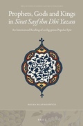 Cover: Prophets, Gods and Kings in Sirat Sayf ibn Dhi Yazan - Brill