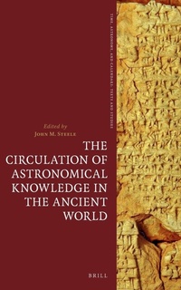 Enlarge image Cover: The Circulation of Astronomical Knowledge in the Ancient World - Brill