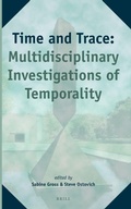 Cover: Time and Trace: Multidisciplinary Investigations of Temporality - Brill
