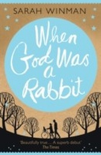 Enlarge image Cover: When God was a Rabbit - Tinder Press
