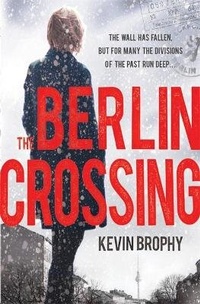 Enlarge image Cover: The Berlin Crossing - Headline Review