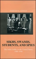 Cover: Sikhs, Swamis, Students and Spies - SAGE Publications Inc