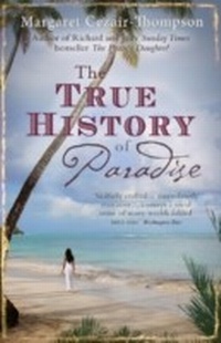 Abbildung von: The True History of Paradise - Tinder Press