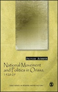 Cover: National Movement and Politics in Orissa, 1920-1929 - SAGE Publications Inc