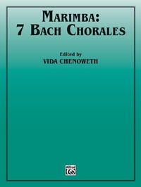 Abbildung von: Marimba: 7 Bach Chorales - Warner Bros. Publications Inc.,U.S.
