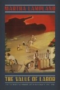 Cover: The Value of Labor - University of Chicago Press