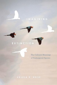 Enlarge image Cover: Imagining Extinction - University of Chicago Press