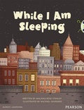Cover: Bug Club Pro Guided Y3 While I Am Sleeping - Pearson Education Limited