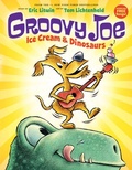 Cover: Ice Cream & Dinosaurs (Groovy Joe #1) - Orchard Books