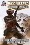 Cover: Bass Reeves Frontier Marshal Volume 1 - Airship 27